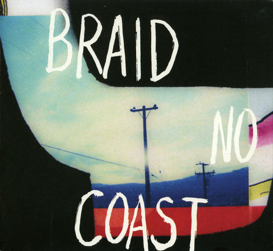 Braid - No Coast