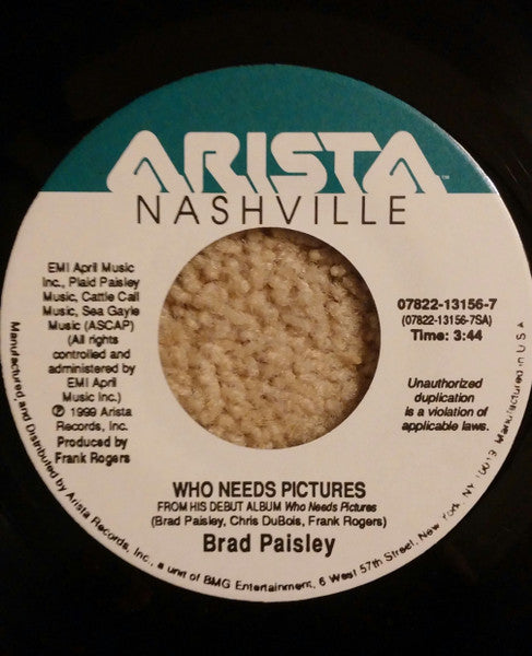 Brad Paisley - Who Needs Pictures / It Never Woulda Worked Out Anyway (7")
