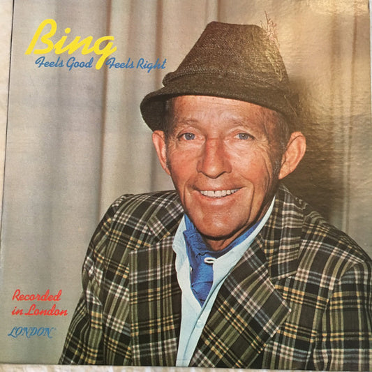 Bing Crosby - Feels Good, Feels Right