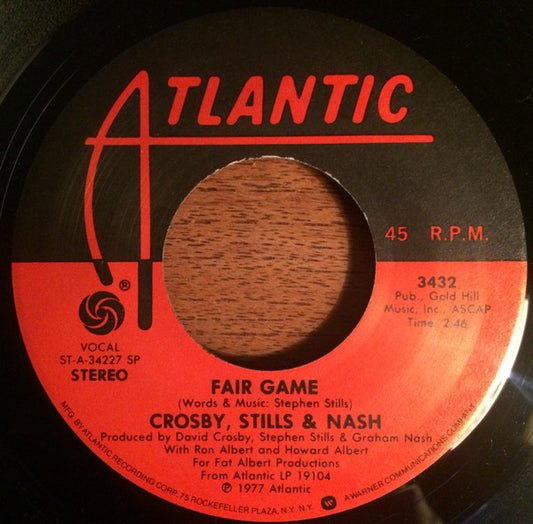 Crosby, Stills & Nash - Fair Game (7" Single)