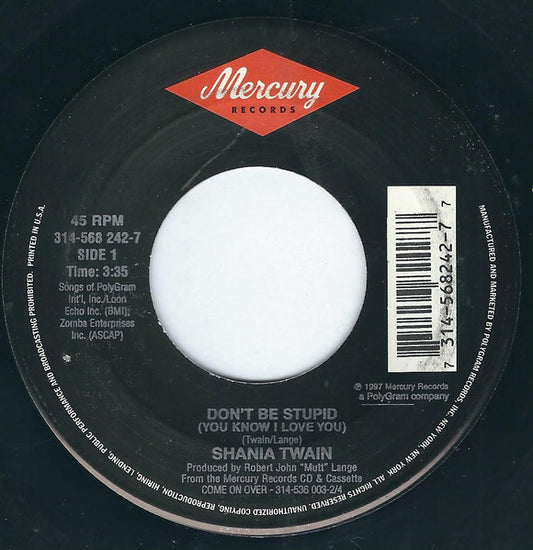 Shania Twain - Don't Be Stupid (You Know I Love You) (7" Single)