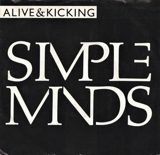 Simple Minds - Alive & Kicking (7" Single)
