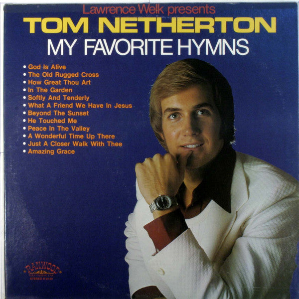 Tom Netherton - My Favorite Hymns