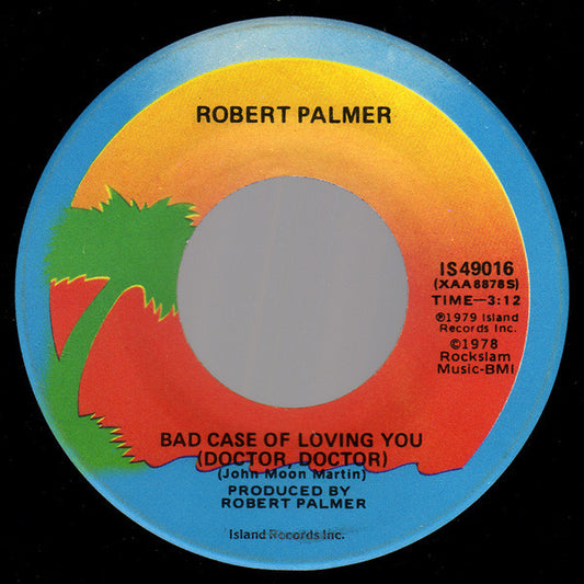Robert Palmer - Bad Case Of Loving You (Doctor, Doctor) (7" Single)