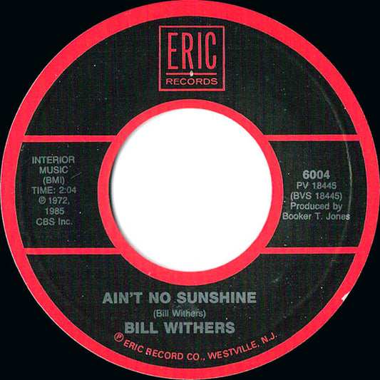 Bill Withers - Lean On Me / Ain't No Sunshine (7" Single)