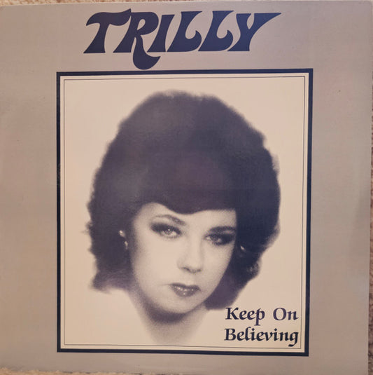 Trilly Cole - Keep On Believing