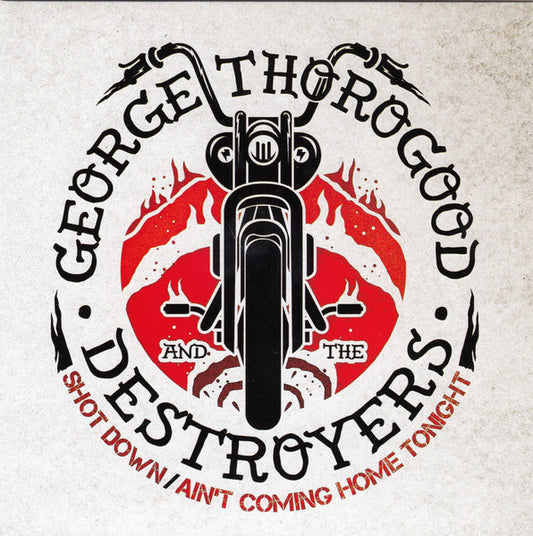 George Thorogood - Shot Down / Ain't Coming Home... (7", RSD, Ltd, Num, Red)