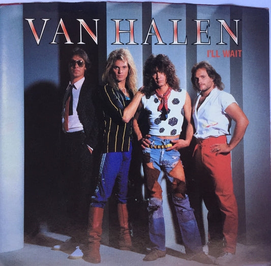 Van Halen - I'll Wait (7" Single)