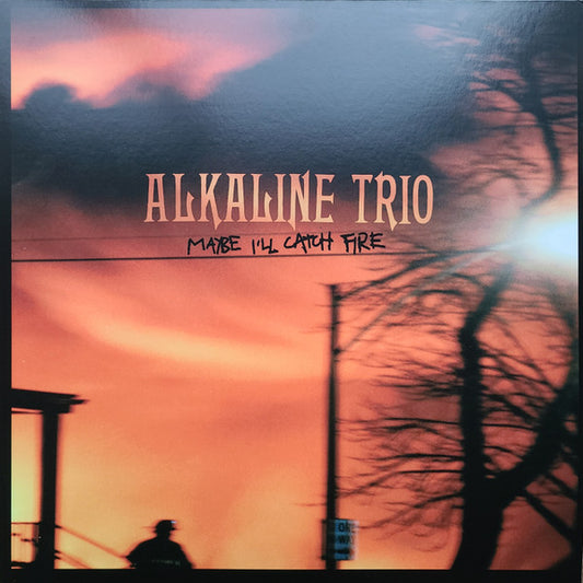 Alkaline Trio - Maybe I'll Catch Fire
