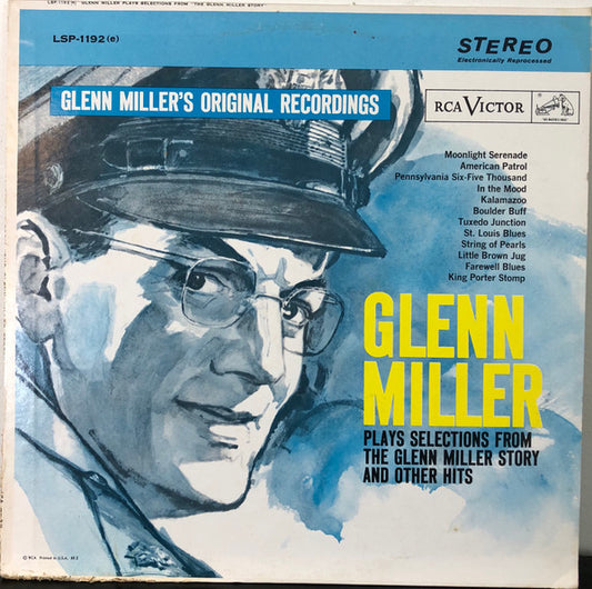 Glenn Miller - Selections From "The Glenn Miller Story" And Other Hits