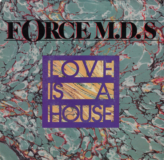 Force MD's - Love Is A House (7" Single)