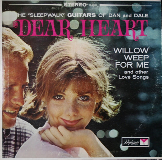 The Sensational Guitars Of Dan & Dale - Dear Heart