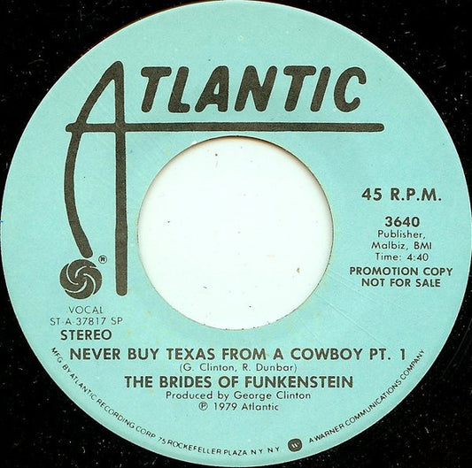 Brides Of Funkenstein - Never Buy Texas From A Cowboy (7" Single, Promo)