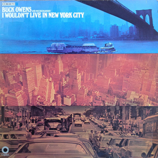 Buck Owens And His Buckaroos - I Wouldn't Live In New York City