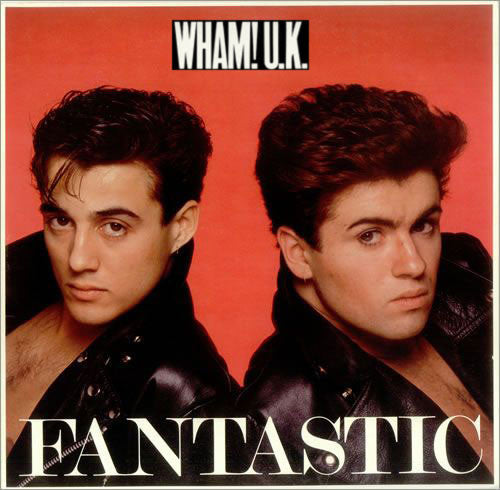Wham! - Fantastic
