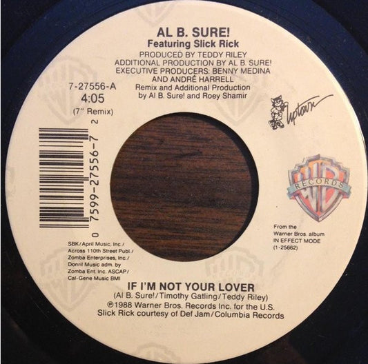Al B. Sure! Featuring Slick Rick - If I'm Not Your Lover (7" Single)