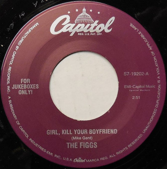 The Figgs - Girl, Kill Your Boyfriend (7" Single)
