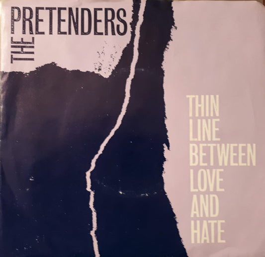 The Pretenders - Thin Line Between Love And Hate