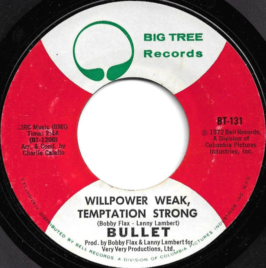 Bullet - Willpower Weak, Temptation Strong (7" Single)