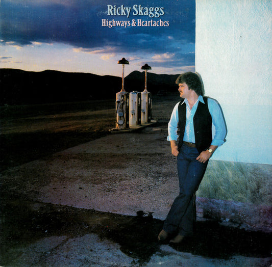 Ricky Skaggs - Highways & Heartaches