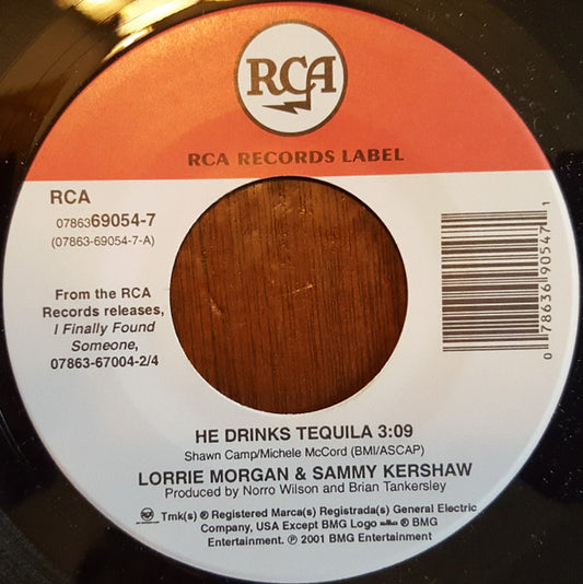 Sammy Kershaw & Lorrie Morgan - He Drinks Tequila / Finally Found Someone (7")