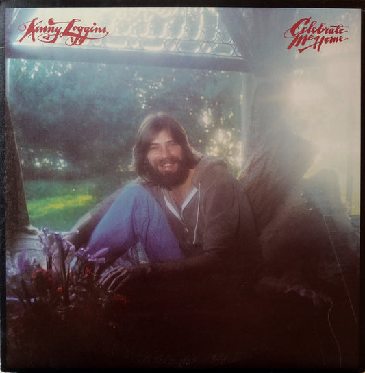 Kenny Loggins - Celebrate Me Home