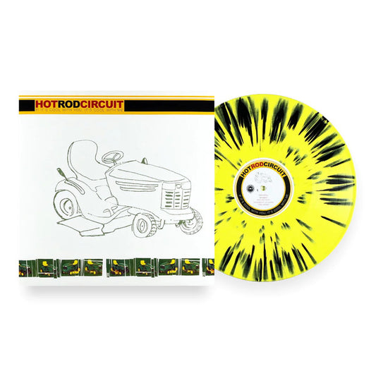 Hot Rod Circuit - If It's Cool With You, It's Cool With Me (LP, Black & Yellow)