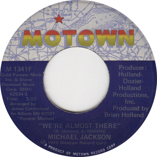 Michael Jackson - We're Almost There / Take Me Back (7" Single)