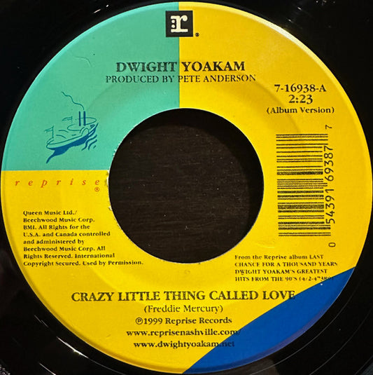 Dwight Yoakam - Crazy Little Thing Called Love (7" Single)