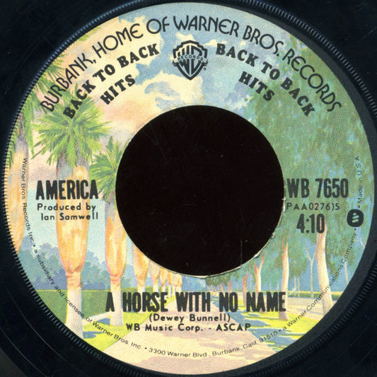 America - A Horse With No Name / I Need You