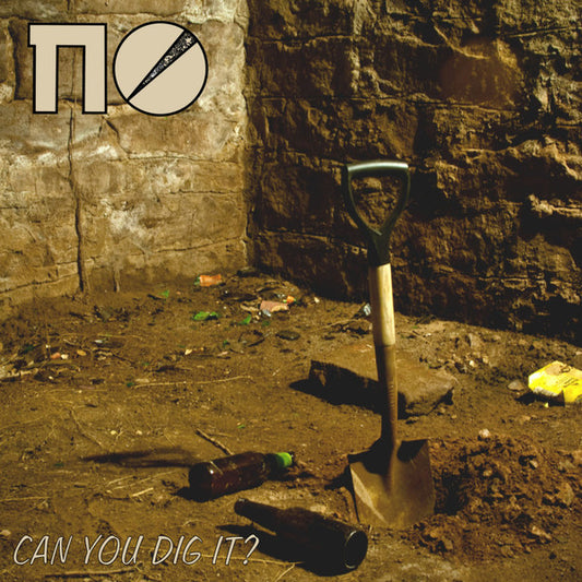 NO - Can You Dig It?