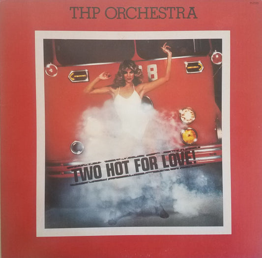 THP Orchestra - Two Hot For Love
