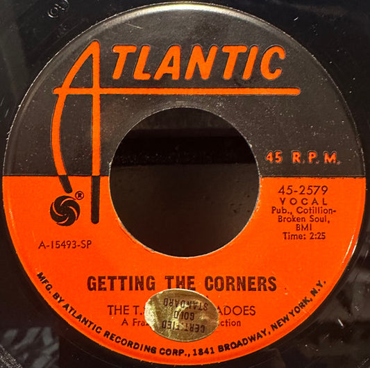 The T.S.U. Toronadoes - Getting The Corners / What Good Am I? (7" Single)
