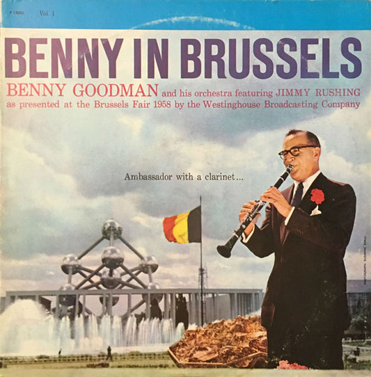 Benny Goodman And His Orchestra - Benny In Brussels Volume 1