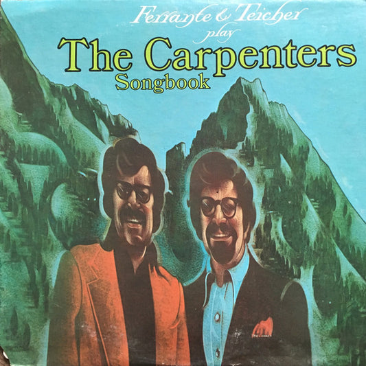 Ferrante & Teicher - Ferrante & Teicher Play The Carpenters Songbook