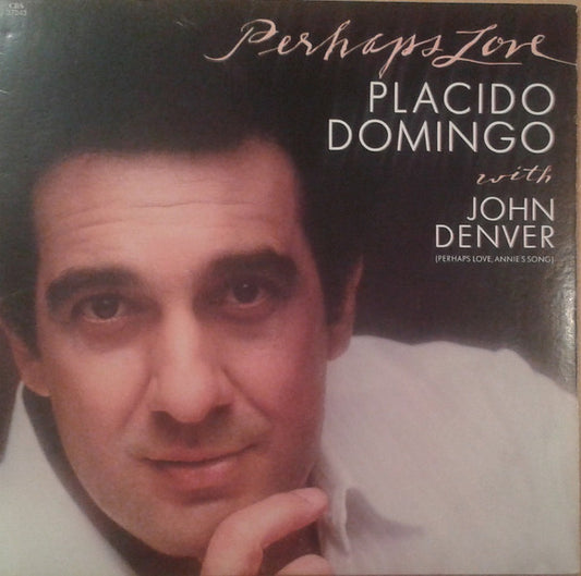 Placido Domingo With John Denver - Perhaps Love