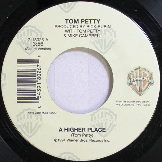 Tom Petty - A Higher Place (7" Single)