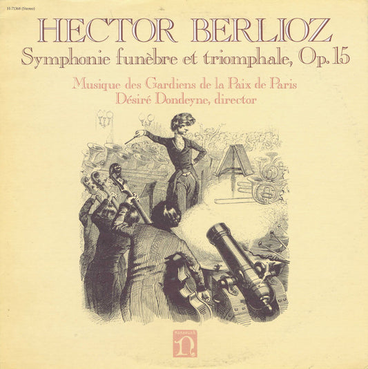 Berlioz - Gardiens De La Paix, Dondeyne - Symphonie Funabre Et Triomphale