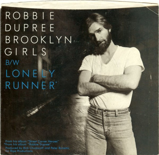 Robbie Dupree - Brooklyn Girls / Lonely Runner (7" Single)