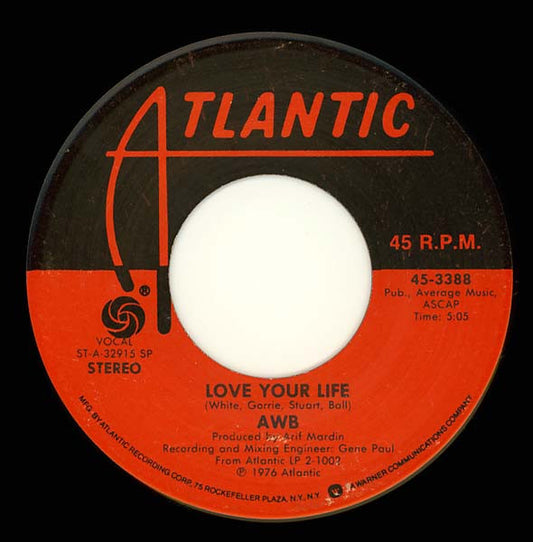 Average White Band - Love Your Life / Cloudy (7" Single)