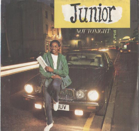 Junior - Not Tonight (12" Single)