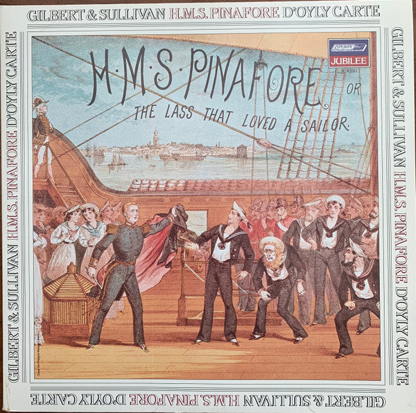 Gilbert & Sullivan, D'Oyly Opera, Royal Philharmonic - H.M.S. Pinafore