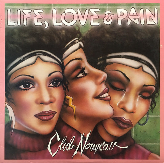 Club Nouveau - Life, Love & Pain (LP)