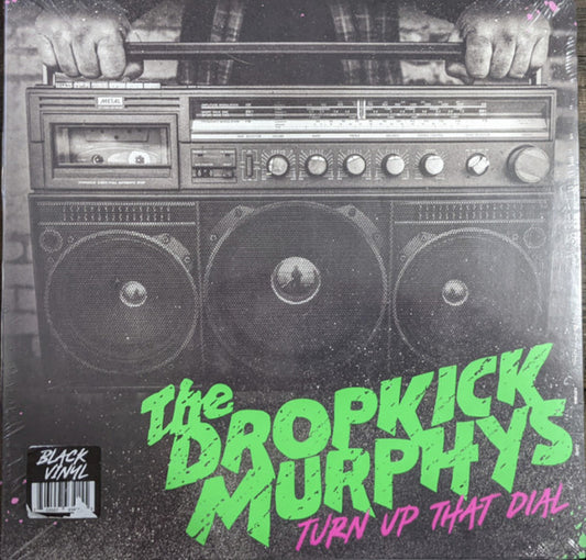 Dropkick Murphys - Turn Up That Dial