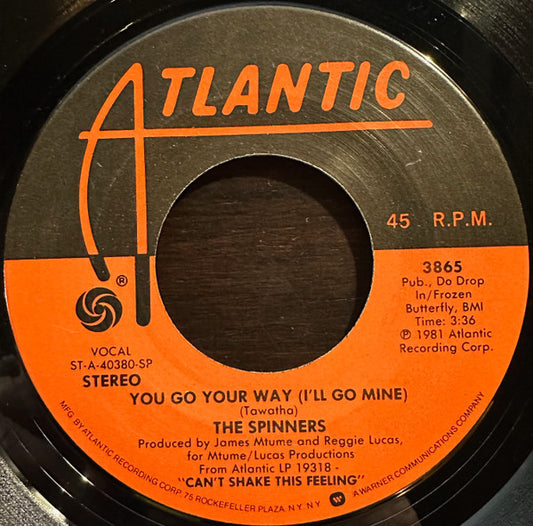 Spinners - You Go Your Way (I'll Go Mine) (7" Single)