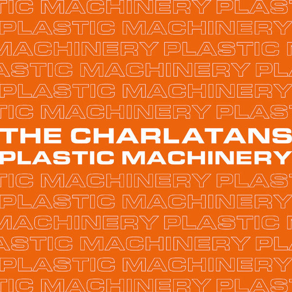 The Charlatans - Plastic Machinery (7" Single)