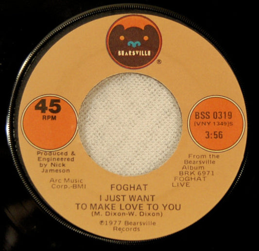 Foghat - I Just Want To Make Love To You / Fool For The City (7" Single)