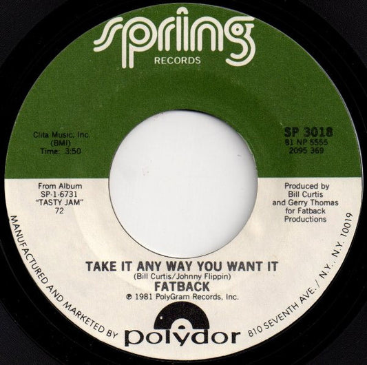 The Fatback Band - Take It Any Way You Want It (7" Single)