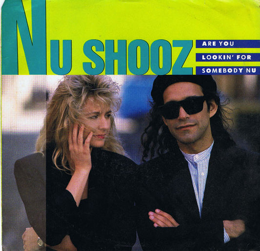 Nu Shooz - Are You Lookin' For Somebody Nu (7" Single)