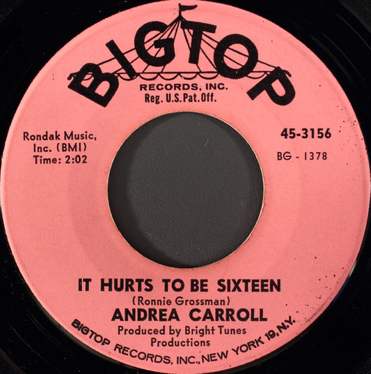 Andrea Carroll - It Hurts To Be Sixteen (7" Single)